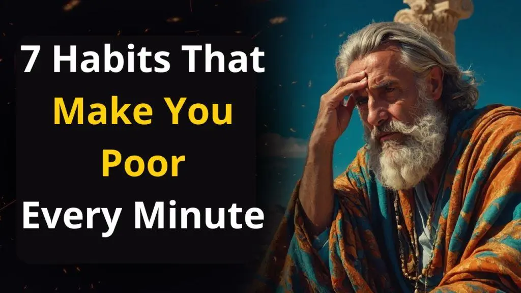 7 Habits That Make You Poor Every Minute