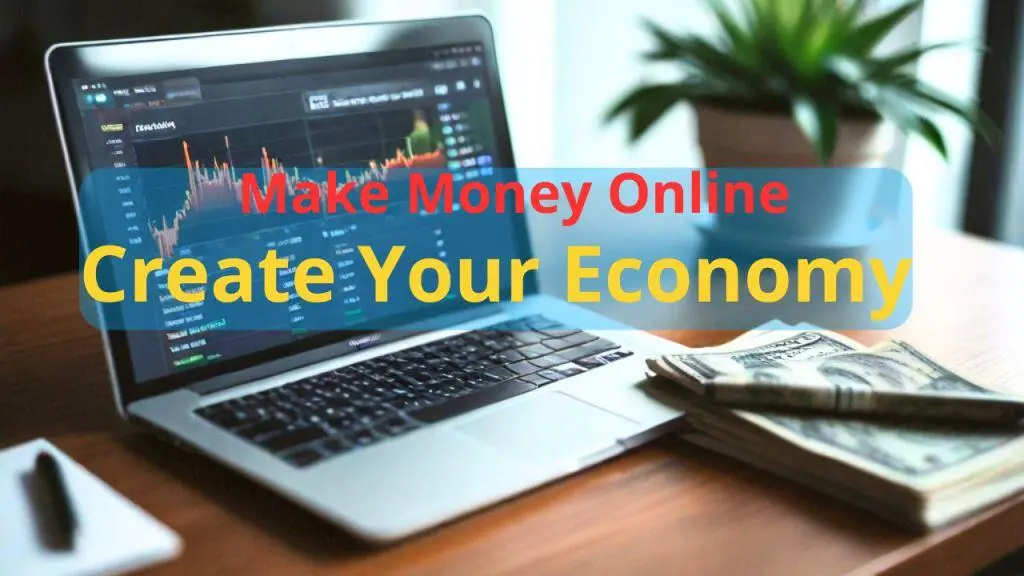 Make-Money-Online-Create-Your-Economy