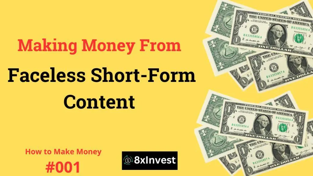 Making Money From Faceless Short Form Content