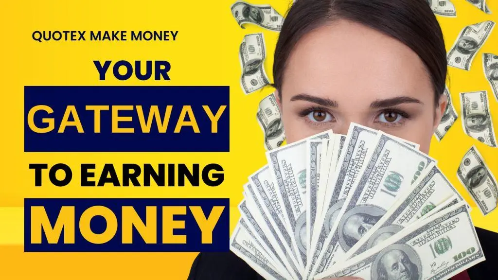 Quotex_ Your Gateway to Earning Money 2024-04-20 - Copy